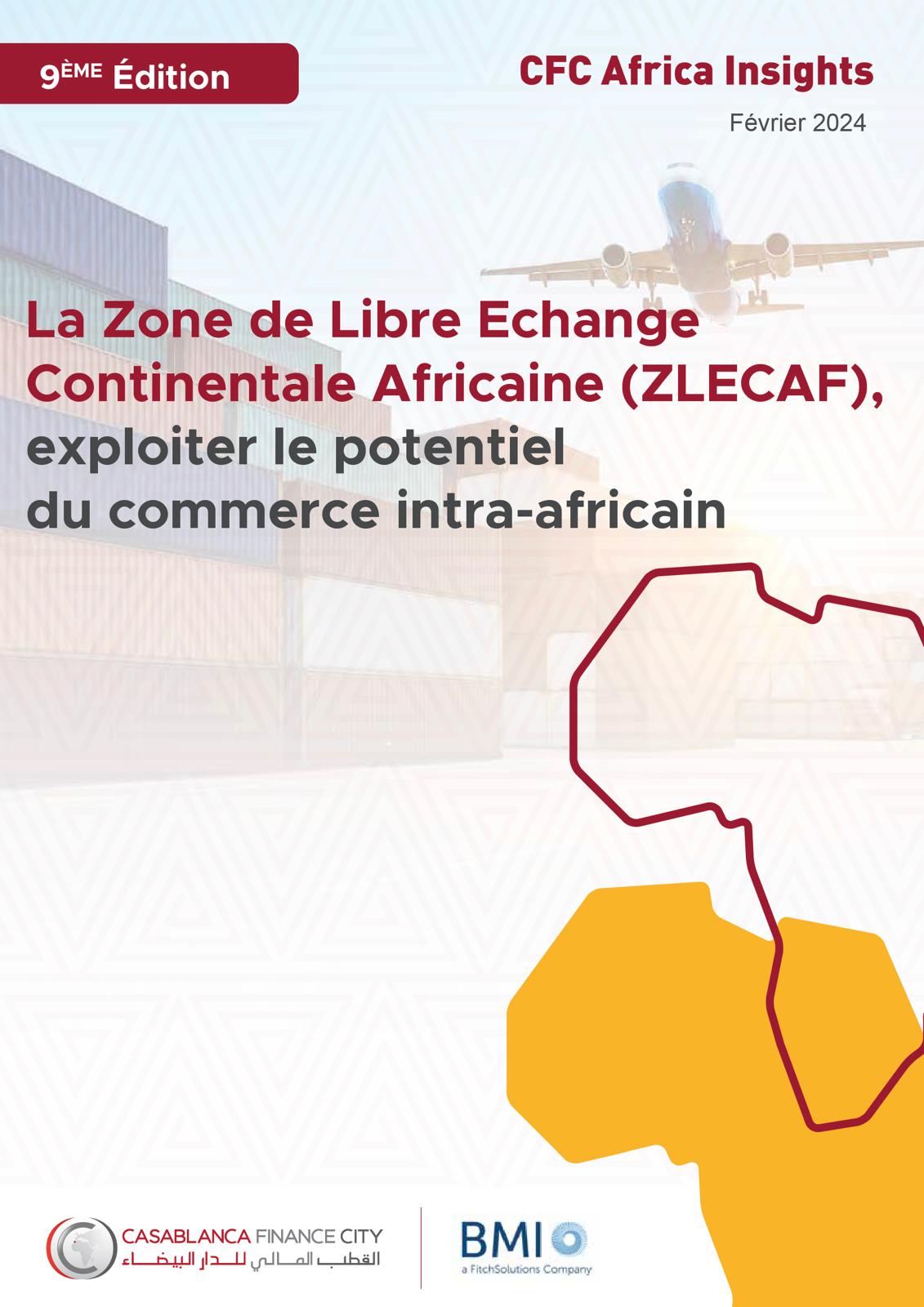 La Zone de libre-échange continentale africaine (ZLECAF) : Exploiter le potentiel du commerce Intra-Africain